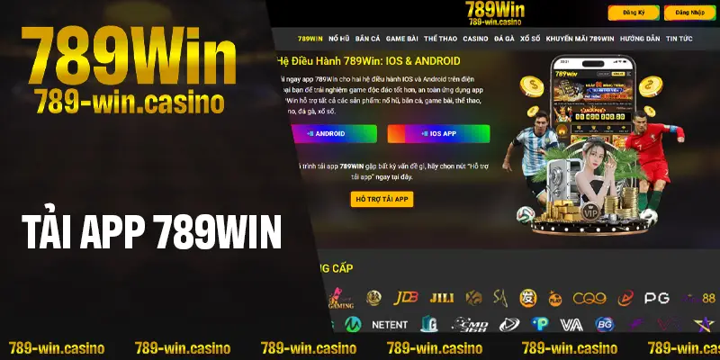 Tải App 789WIN – Hành Trình Giải Trí Thả Ga, Không Ngừng