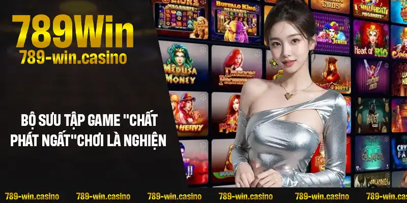 Bộ sưu tập game “chất phát ngất”, chơi là nghiện