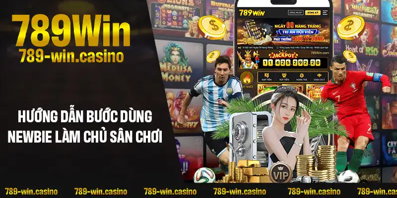 Hướng dẫn từng bước giúp newbie làm chủ sân chơi