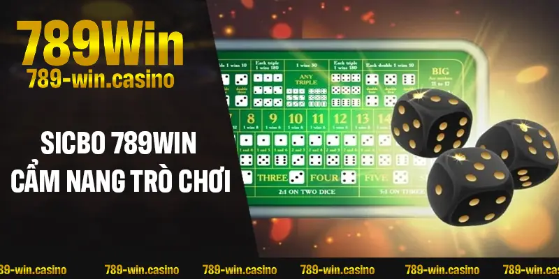 Sicbo 789WIN – Game Chiến Thuật Hot Nhất Mọi Thời Đại