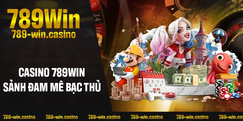 Những điều cần biết về sảnh casino 789WIN